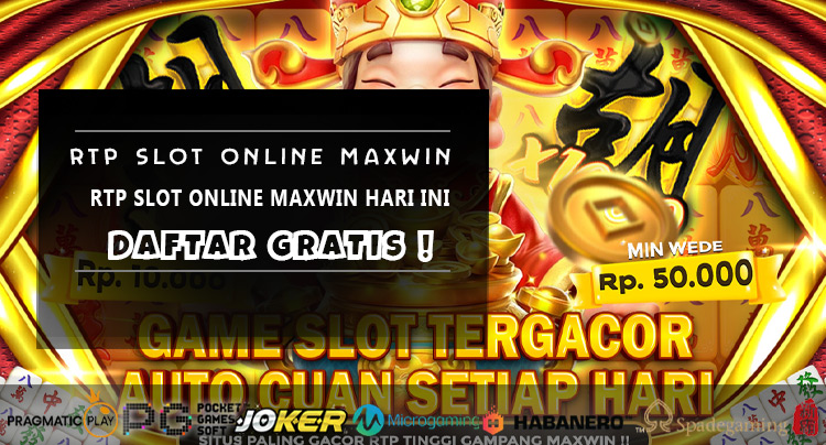 RTP Slot Online Maxwin Hari Ini