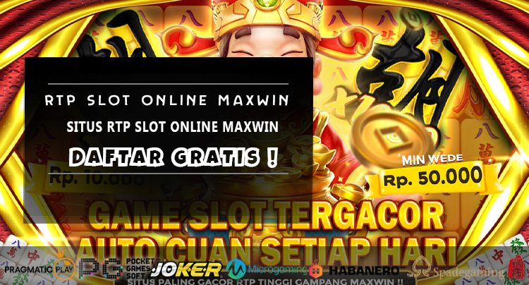 Situs RTP Slot Online Maxwin
